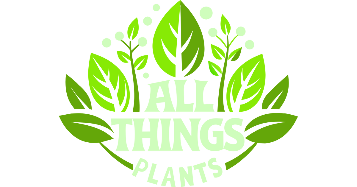 All Things Plants